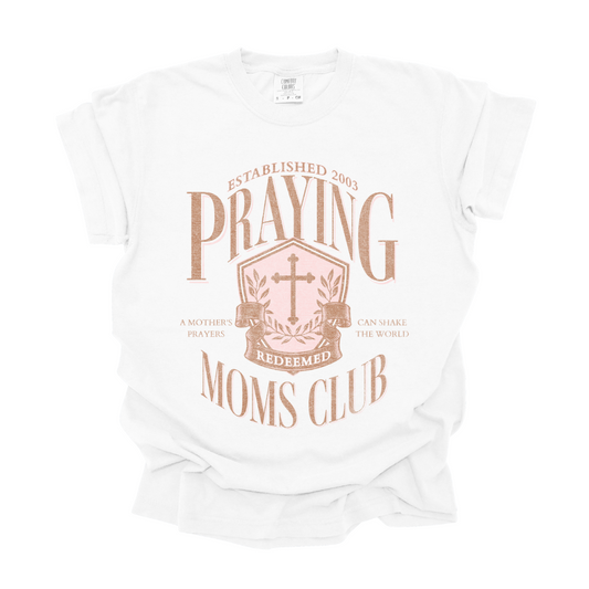 Praying Moms Club Graphic Tee in Crewneck