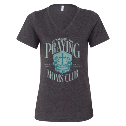 Praying Moms Club Graphic Tee in V-neck