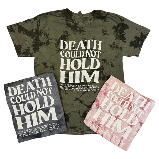 Death Could Not Hold Him Tie Dye Graphic Tee