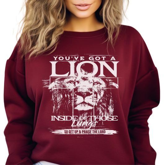 You've Got a Lion Inside Those Lungs Crewneck Pullover