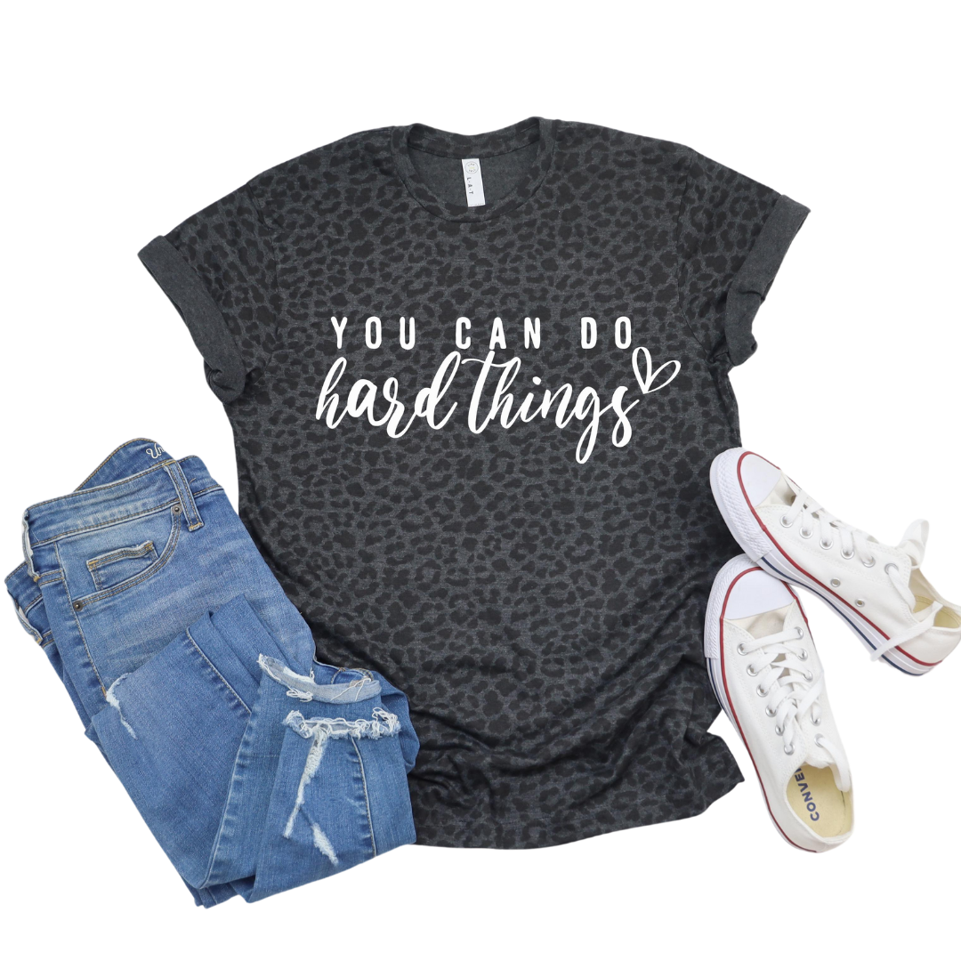 You Can Do Hard Things | Multiple Colors/Patterns