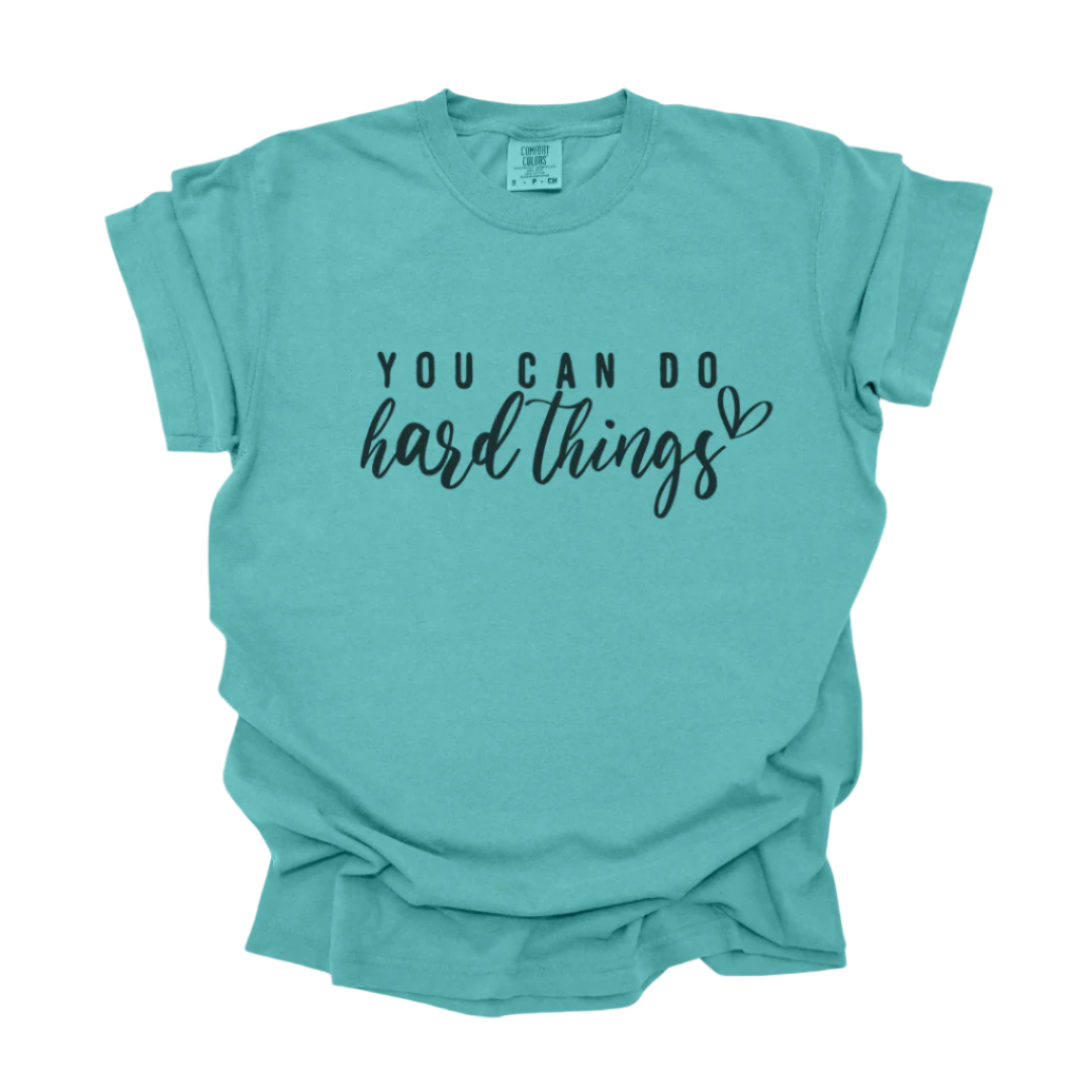 You Can Do Hard Things | Multiple Colors/Patterns